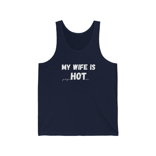 My Wife Is psyc[HOT]ic - Jersey Tank